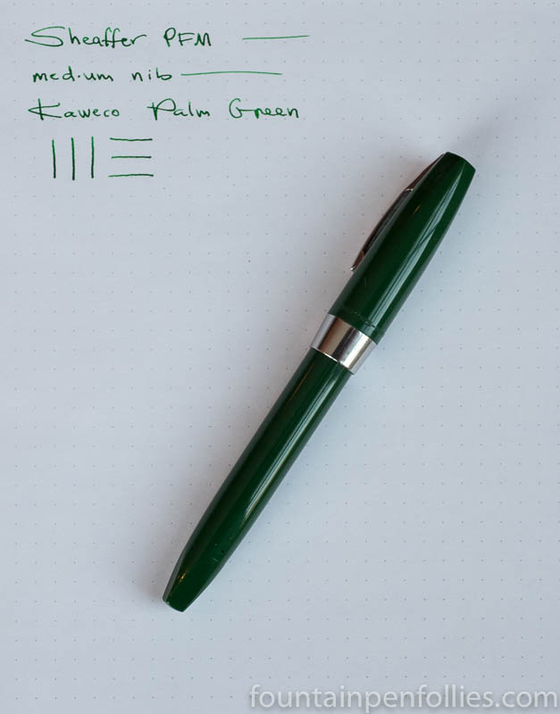 Sheaffer PFM with Kaweco Palm Green ink